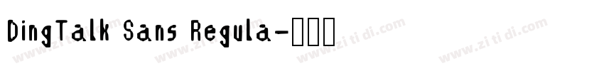 DingTalk Sans Regula字体转换